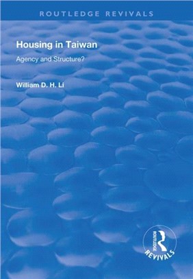 Housing in Taiwan：Agency and Structure?