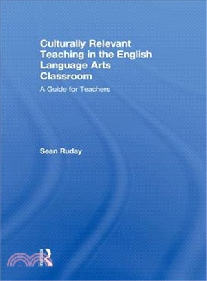 Culturally Relevant Teaching in the English Language Arts Classroom ― A Guide for Teachers