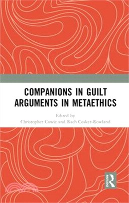 Companions in Guilt Arguments in Metaethics ― Arguments in Metaethics