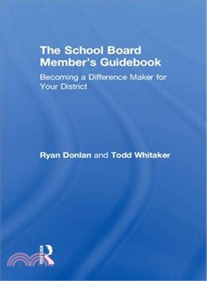 The School Board Member's Guidebook ― Becoming a Difference Maker for Your District