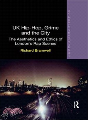 Uk Hip-hop, Grime and the City ― The Aesthetics and Ethics of London's Rap Scenes