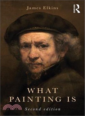 What Painting Is ― How to Think About Oil Painting Using the Language of Alchemy