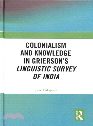 Colonialism and Knowledge in Grierson Linguistic Survey of India