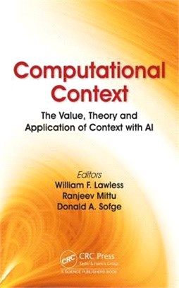 Computational Context ― The Value, Theory and Application of Context With Ai