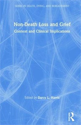 Non-death Loss and Grief ― Context and Clinical Implications