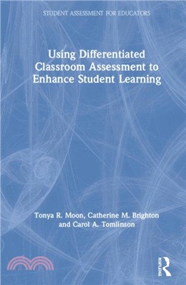 Using Differentiated Classroom Assessment to Enhance Student Learning