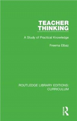 Teacher Thinking：A Study of Practical Knowledge