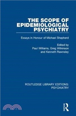 The Scope of Epidemiological Psychiatry：Essays in Honour of Michael Shepherd