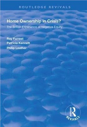 Home Ownership in Crisis?：The British Experience of Negative Equity