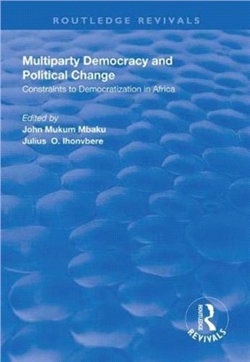 Multiparty Democracy and Political Change：Constraints to Democratization in Africa