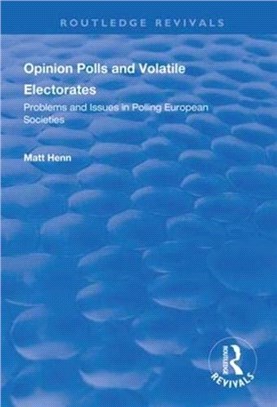 Opinion Polls and Volatile Electorates：Problems and Issues in Polling European Societies