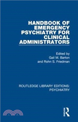 Handbook of Emergency Psychiatry for Clinical Administrators