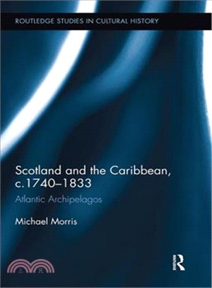 Scotland and the Caribbean, C.1740-1833 ― Atlantic Archipelagos