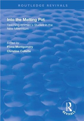 Into the Melting Pot：Teaching Women's Studies into the New Millennium