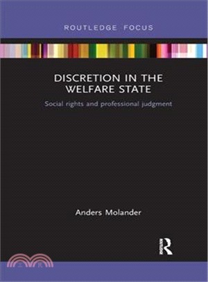 Discretion in the Welfare State ― Social Rights and Professional Judgment