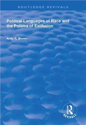 Political Languages of Race and the Politics of Exclusion