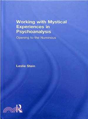 Working With Mystical Experiences in Psychoanalysis ― Opening to the Numinous