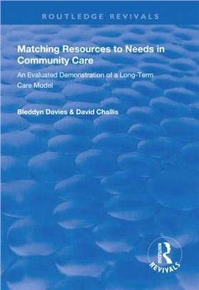Matching Resources to Needs in Community Care：An Evaluated Demonstration of a Long-Term Care Model