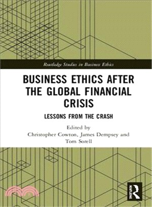 Business Ethics After the Global Financial Crisis ― Lessons from the Crash