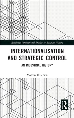 Internationalisation and Strategic Control：An Industrial History