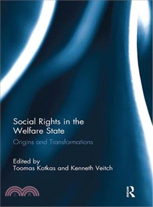 Social Rights in the Welfare State ― Origins and Transformations