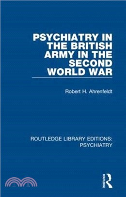 Psychiatry in the British Army in the Second World War