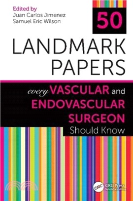 50 Landmark Papers Every Vascular and Endovascular Surgeon Should Know