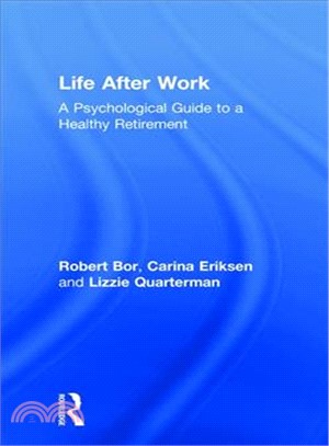 Life After Work ― A Psychological Guide to a Healthy Retirement