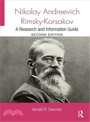 Nikolay Andreevich Rimsky-korsakov ― A Research and Information Guide
