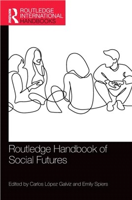 Routledge International Handbook of Social Futures