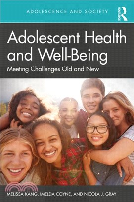 Adolescent Health and Well-Being : Meeting Challenges Old and New