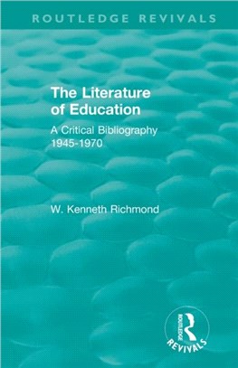 The Literature of Education：A Critical Bibliography 1945-1970