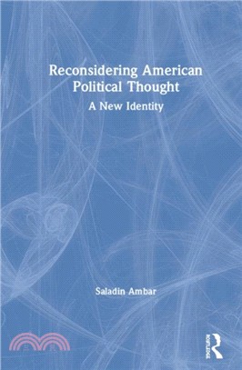 Reconsidering American Political Thought：A New Identity