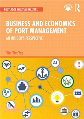 Business and Economics of Port Management：An Insider's Perspective