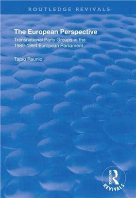 The European Perspective：Transnational Party Groups in the 1989-94 European Parliament