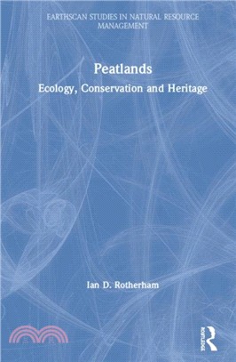 Peatlands：Ecology, Conservation and Heritage