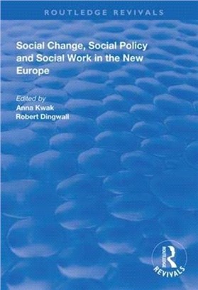 Social Change, Social Policy and Social Work in the New Europe