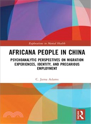 Africana People in China ― Psychoanalytic Perspectives on Migration Experiences, Identity, and Precarious Employment