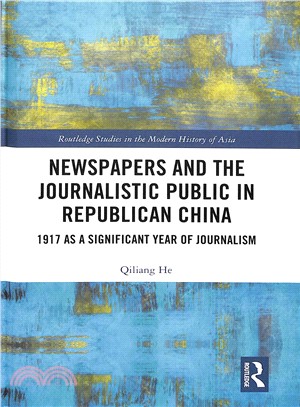 Newspapers and the Journalistic Public in Republican China ― 1917 As a Significant Year of Journalism