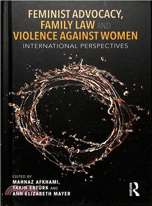 Feminist Advocacy, Family Law <em>and</em> Violence Against Women ― International Perspectives