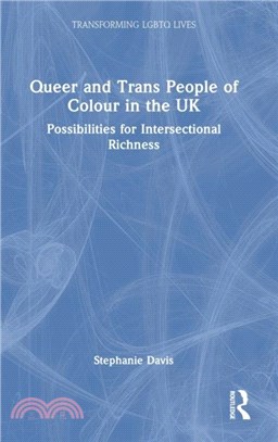 Queer and Trans People of Colour in the UK：Possibilities for Intersectional Richness