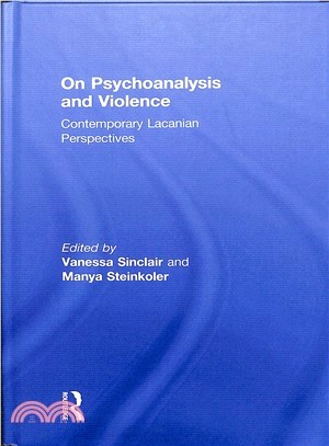 On Psychoanalysis and Violence ― Contemporary Lacanian Perspectives