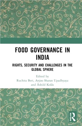 Food Governance in India：Rights, Security and Challenges in the Global Sphere