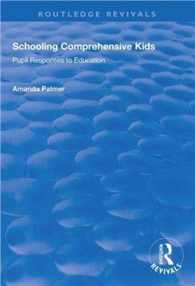 Schooling Comprehensive Kids：Pupil Responses to Education