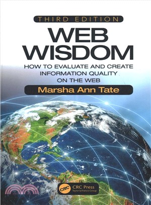 Web Wisdom ― How to Evaluate and Create Information Quality on the Web