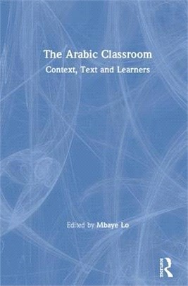 The Arabic Classroom ― Context, Text and Learners