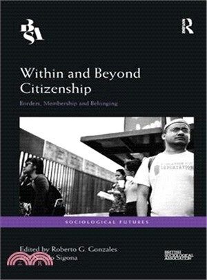 Within and Beyond Citizenship ― Borders, Membership and Belonging