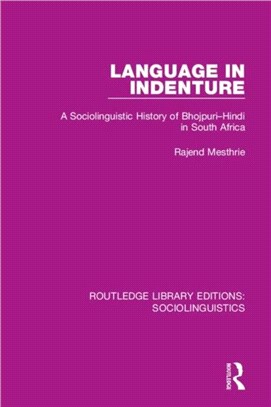 Language in Indenture：A Sociolinguistic History of Bhojpuri-Hindi in South Africa