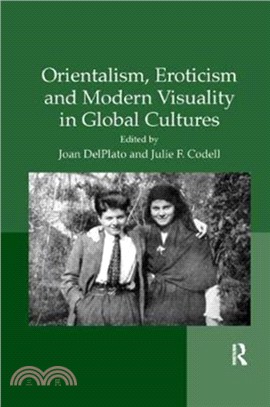 Orientalism, Eroticism and Modern Visuality in Global Cultures