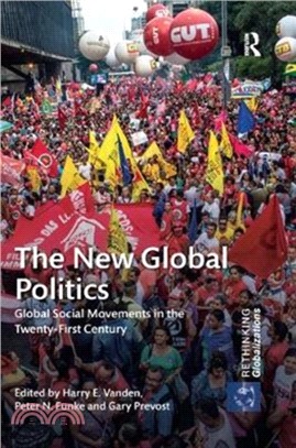 The New Global Politics：Global Social Movements in the Twenty-First Century